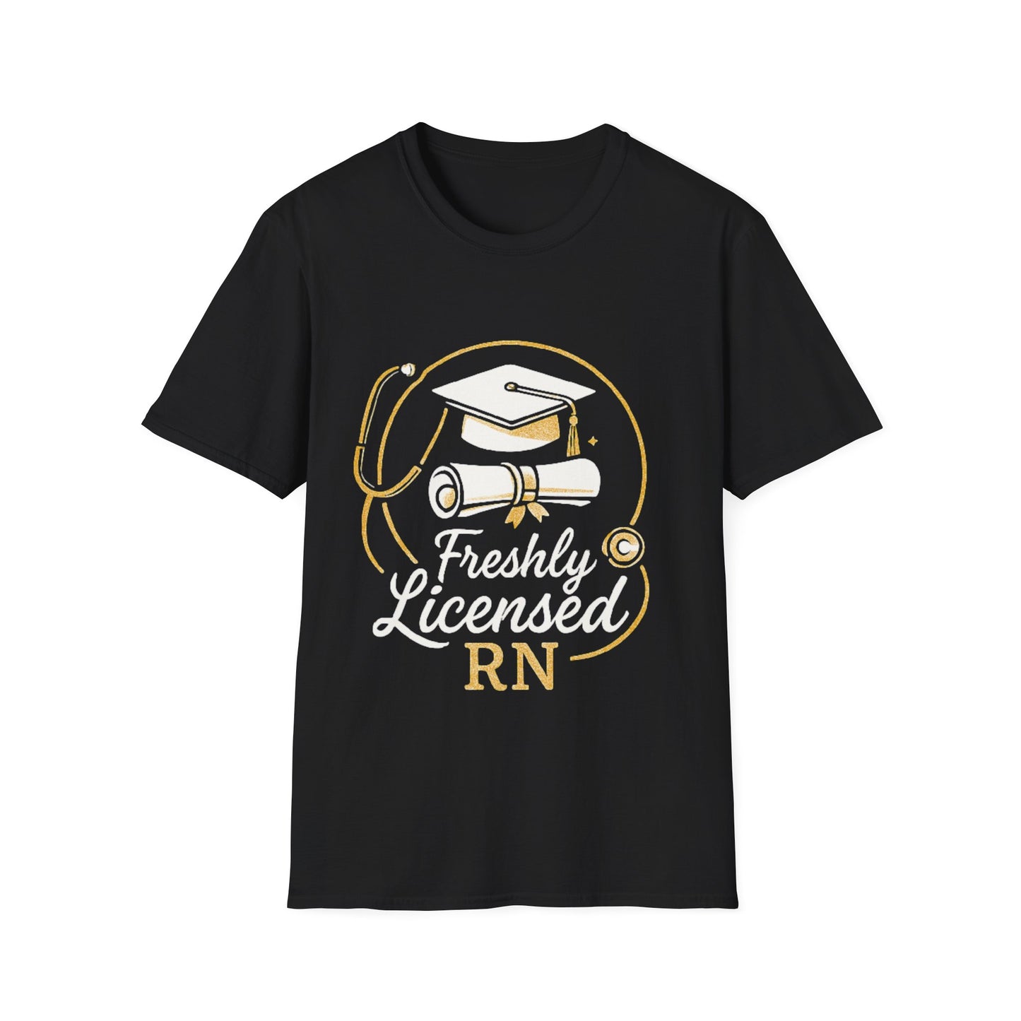 Freshly Licensed RN T-Shirt