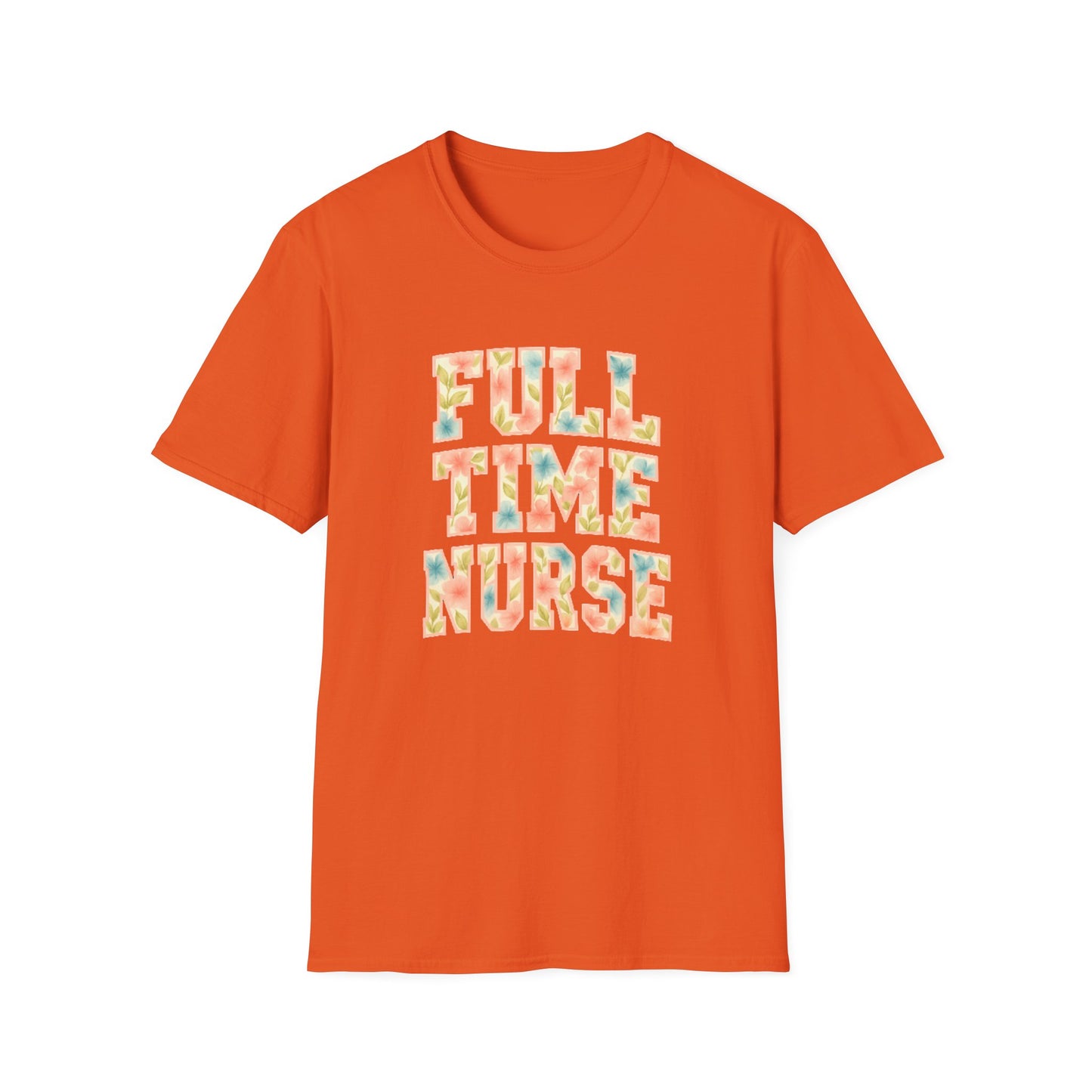 Full Time Nurse T-Shirt
