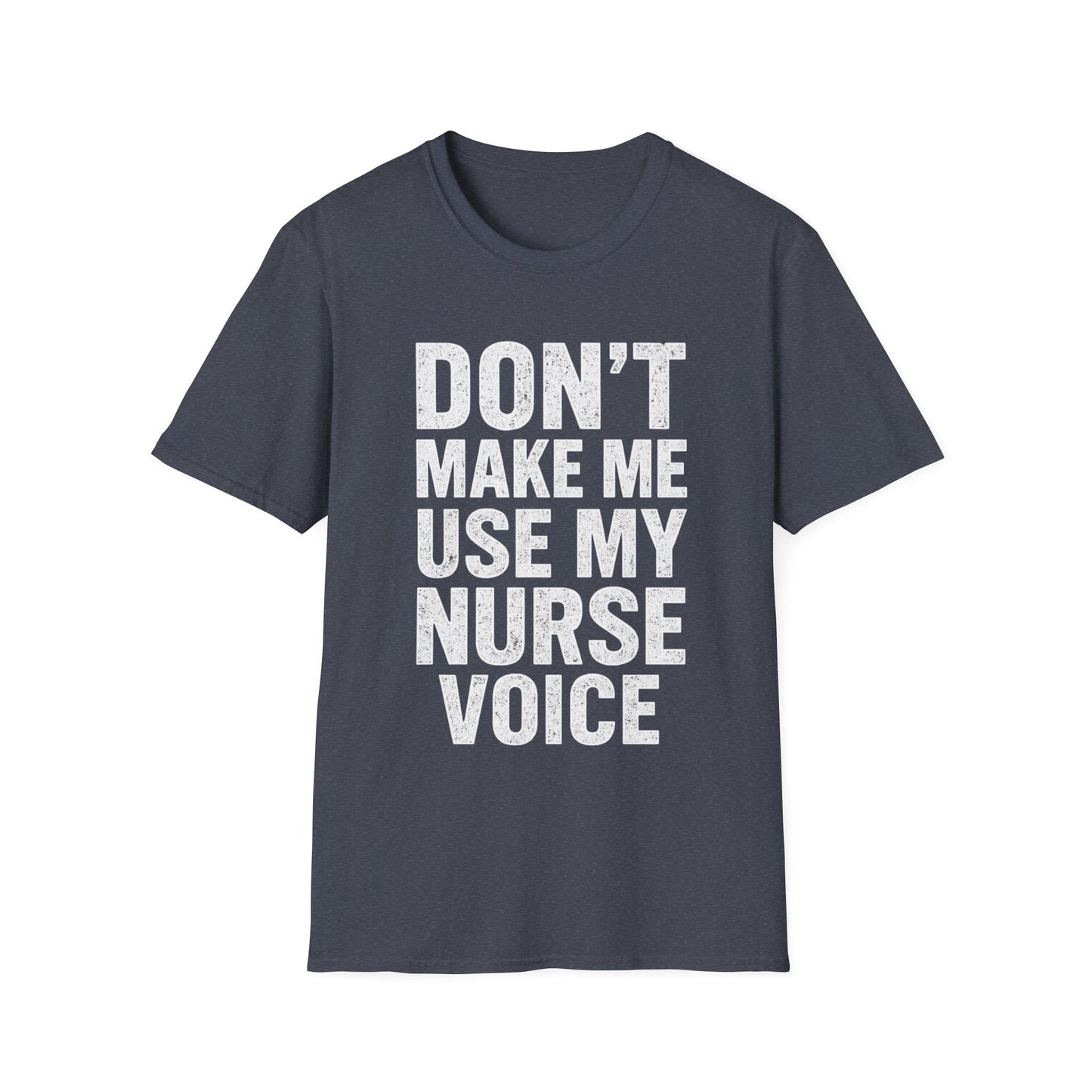 Nurse Voice T-Shirt