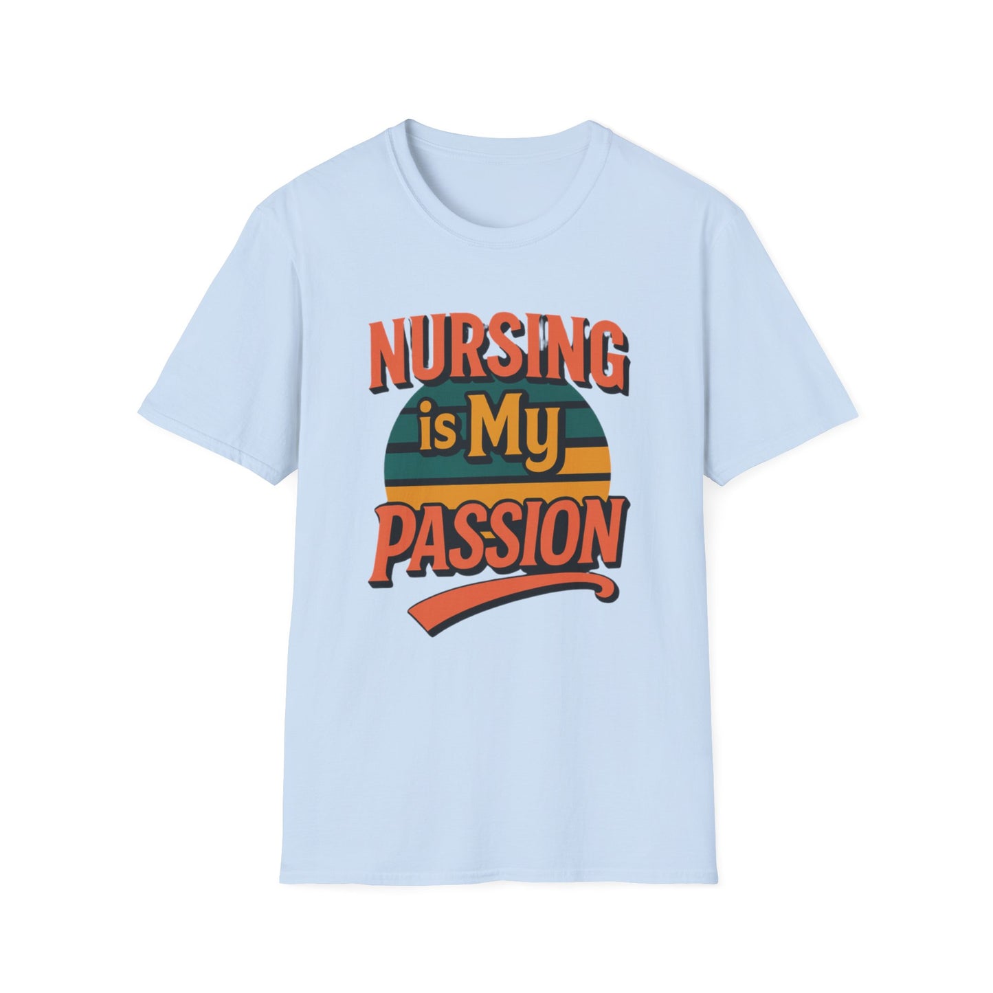 Nursing is My Passion T-Shirt