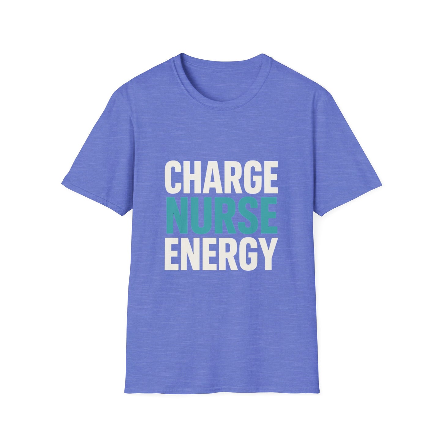 Charge Nurse Energy T-Shirt