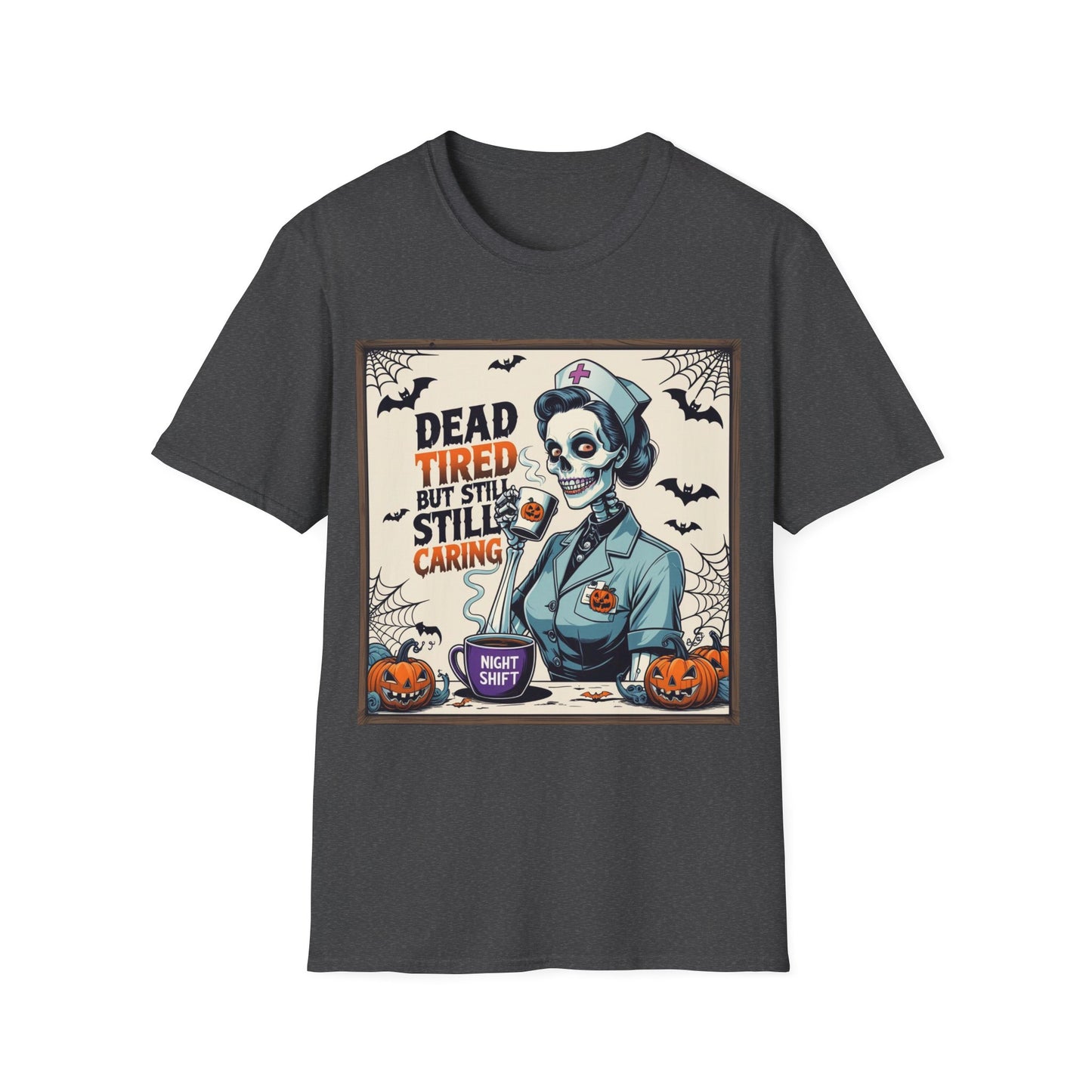 Dead Tired Still Caring T-Shirt