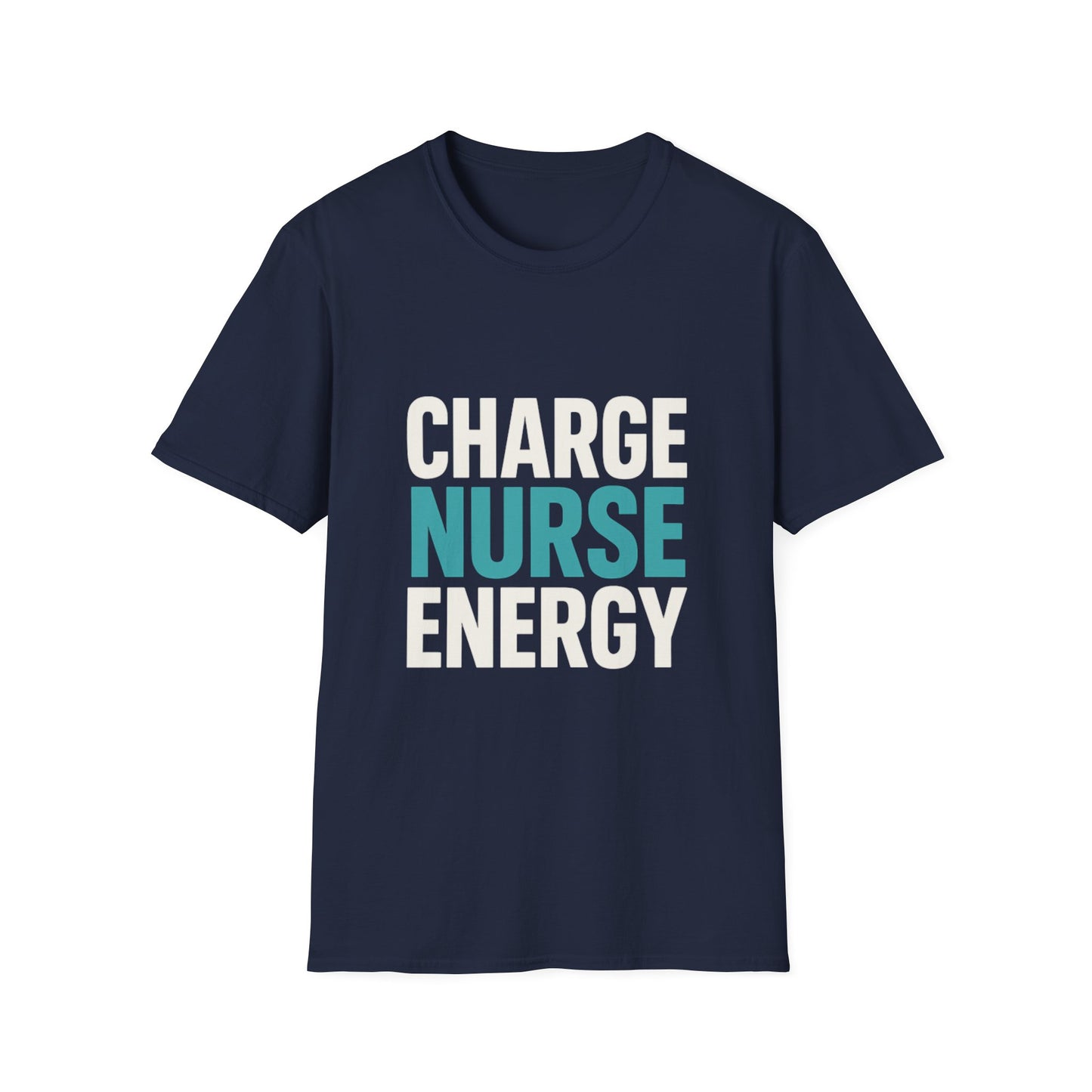Charge Nurse Energy T-Shirt
