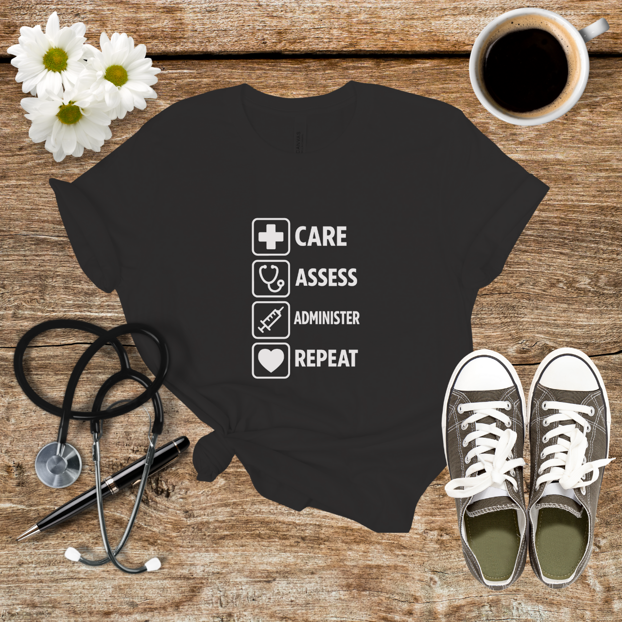 Nurse Care Tee - Care Assess Administer Repeat Shirt, Gift for Nurses, Medical Student Apparel, Healthcare Workers T-Shirt