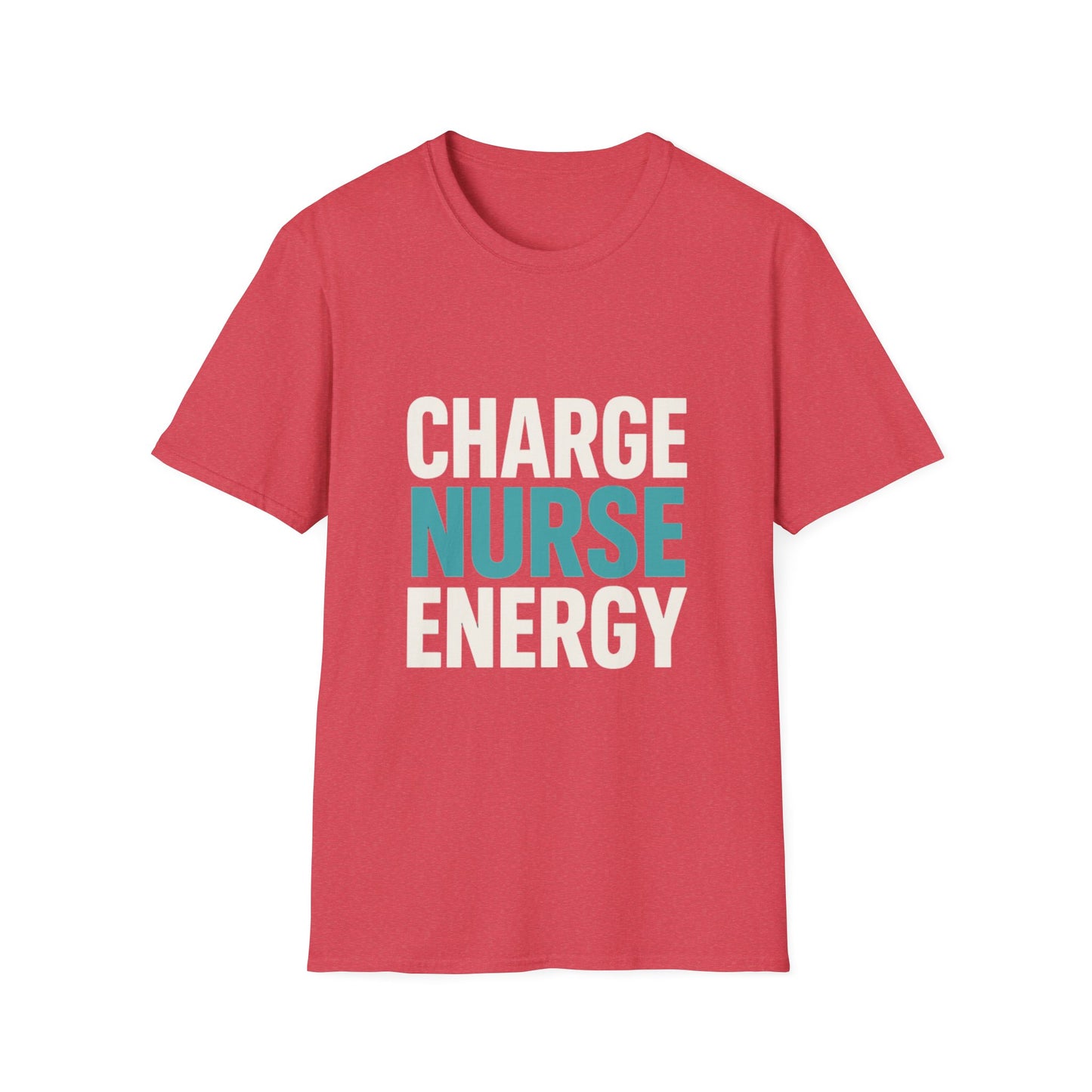 Charge Nurse Energy T-Shirt