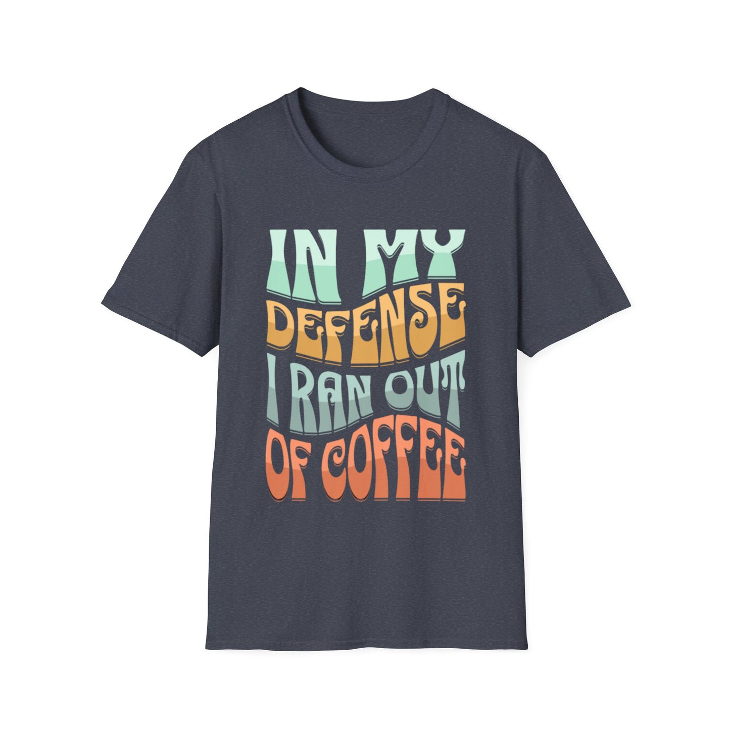 In My Defense T-Shirt