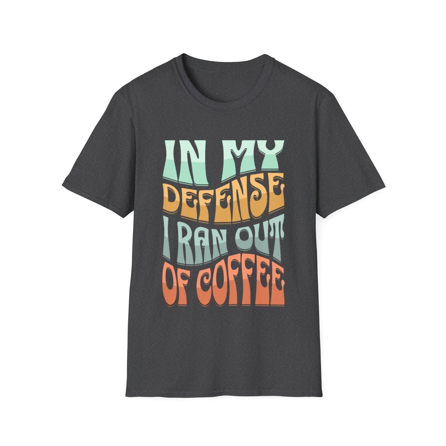 In My Defense T-Shirt
