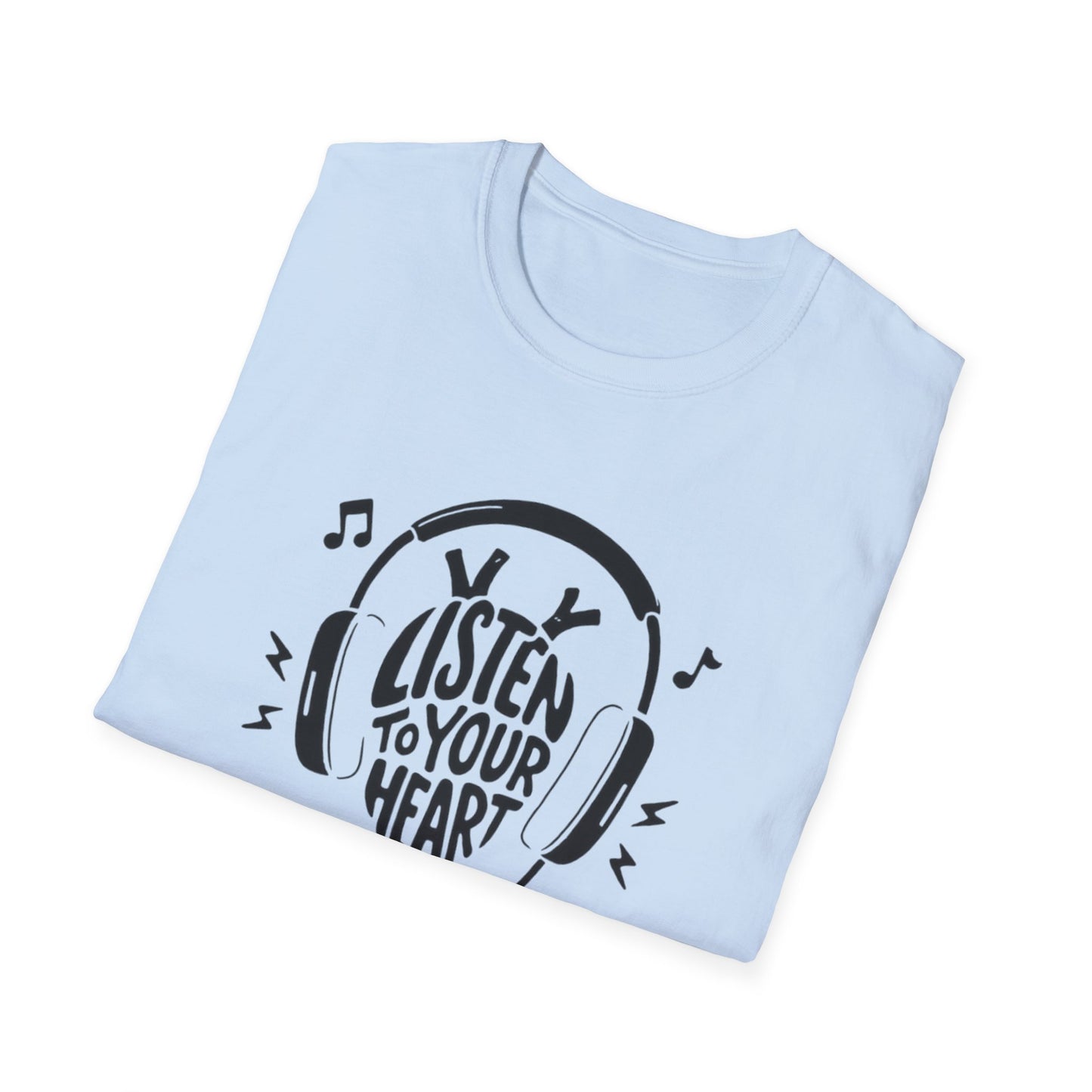 Listen To Your Heart T-Shirt