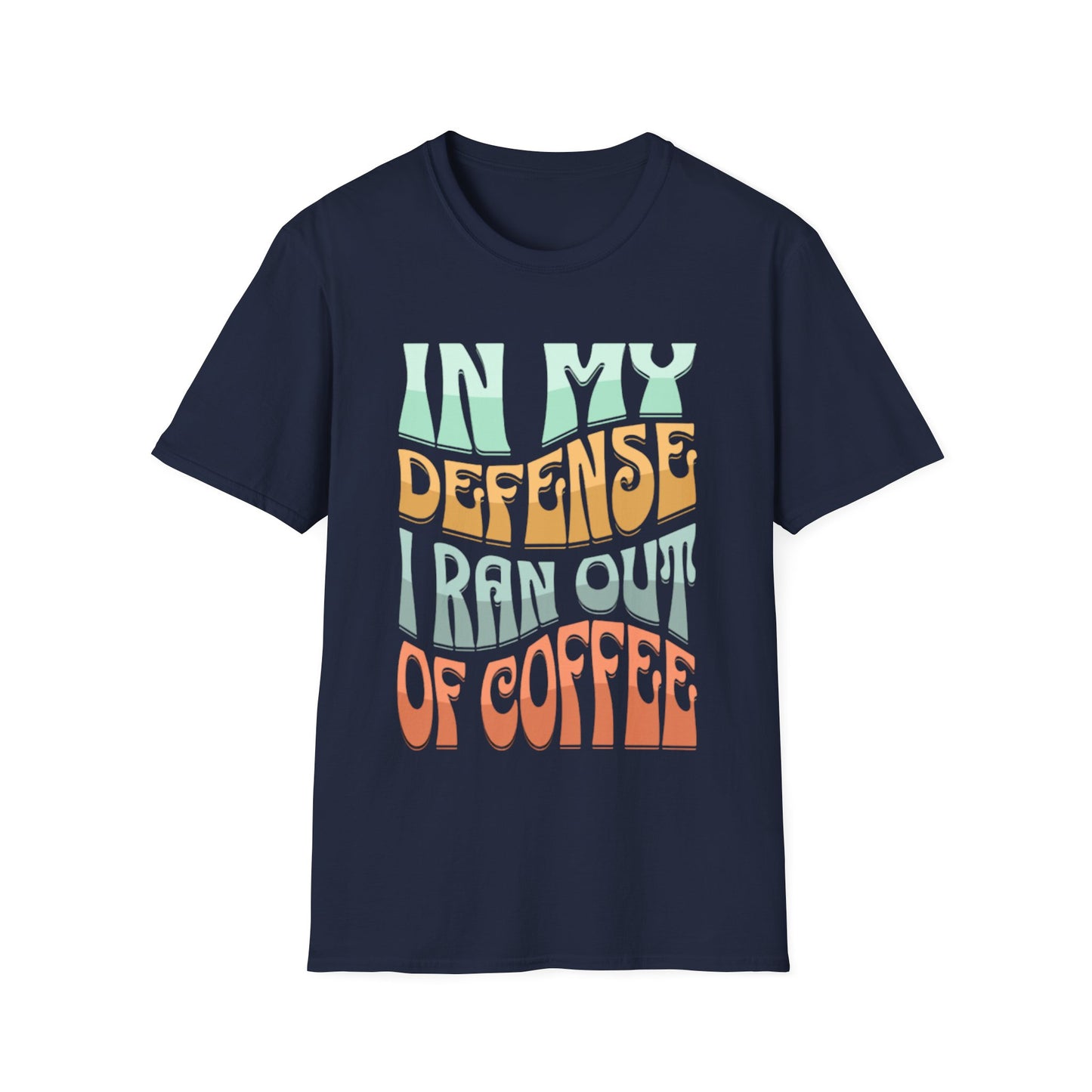 In My Defense T-Shirt