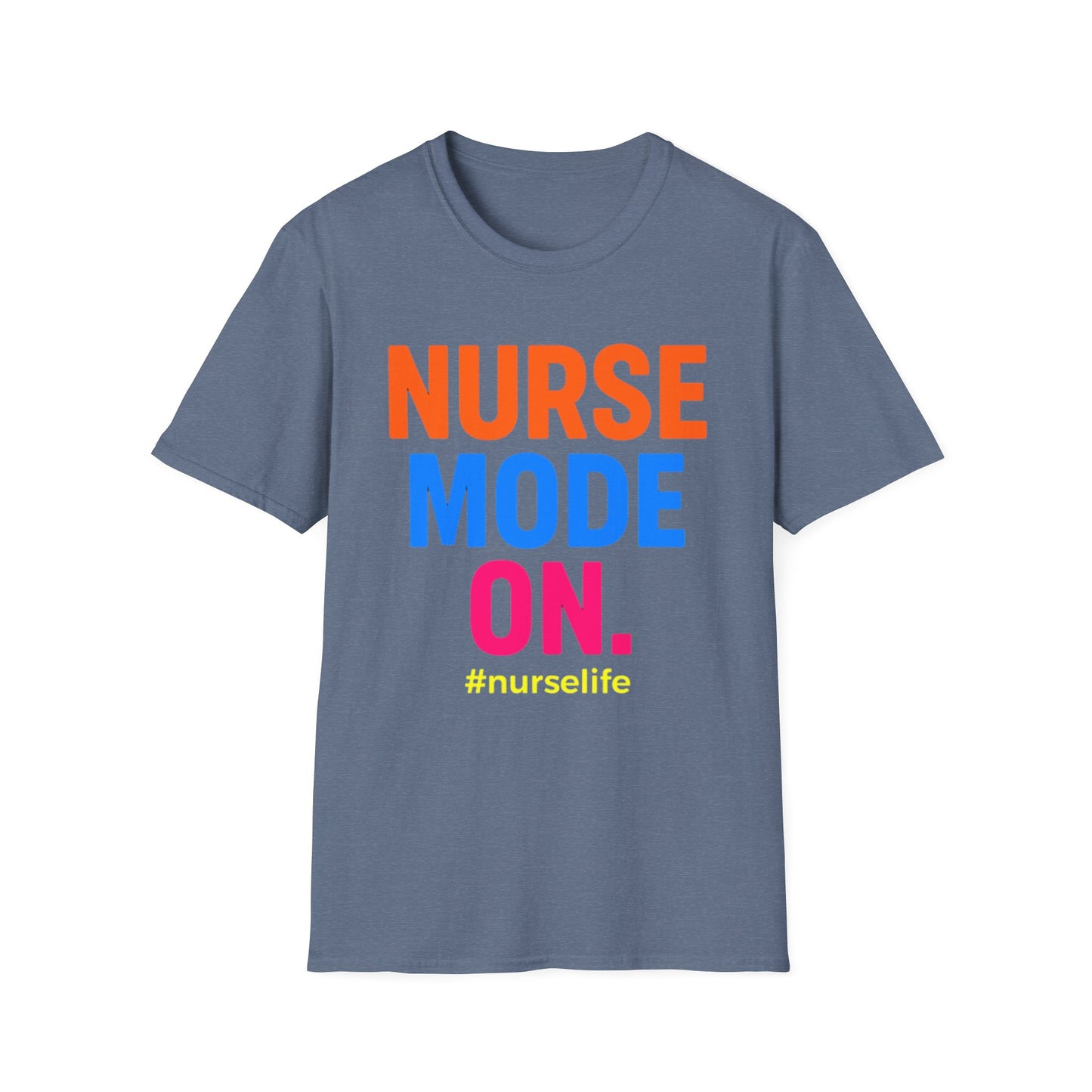 Nurse Mode On T-Shirt