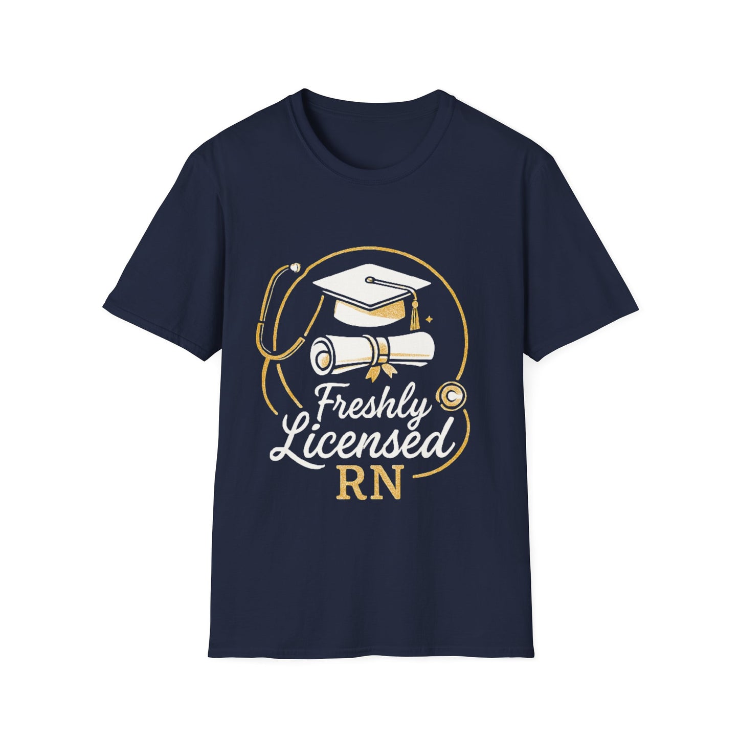 Freshly Licensed RN T-Shirt