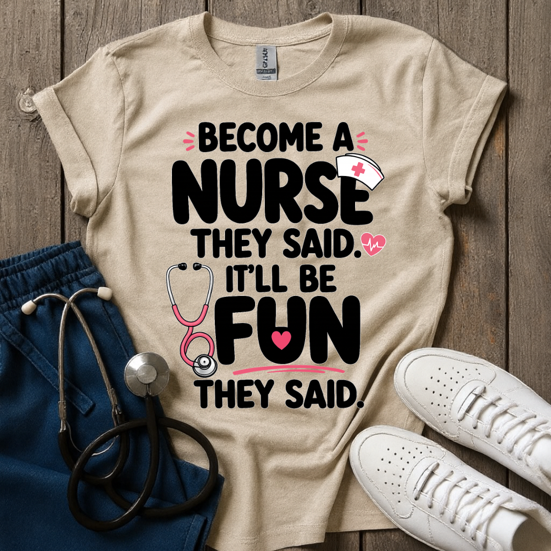 They Said T-Shirt