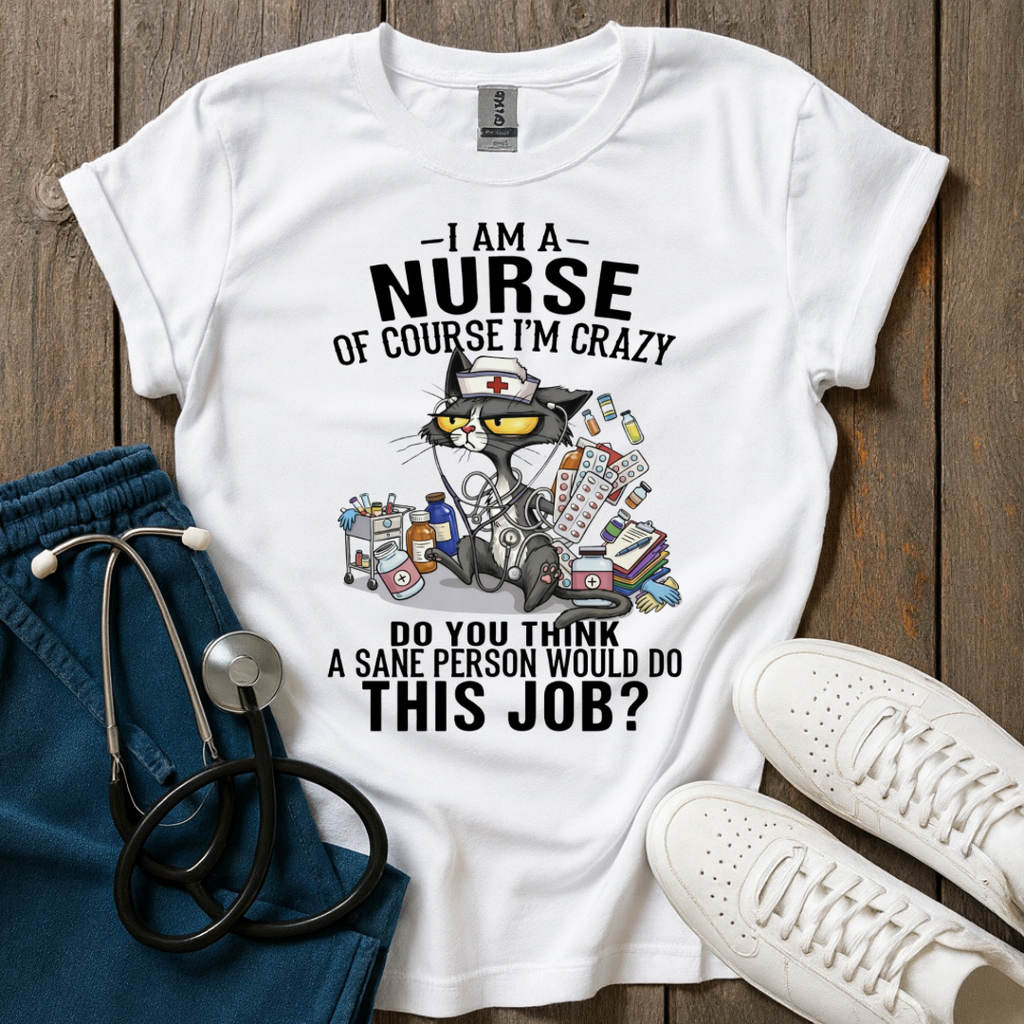 Crazy Nurse T-Shirt