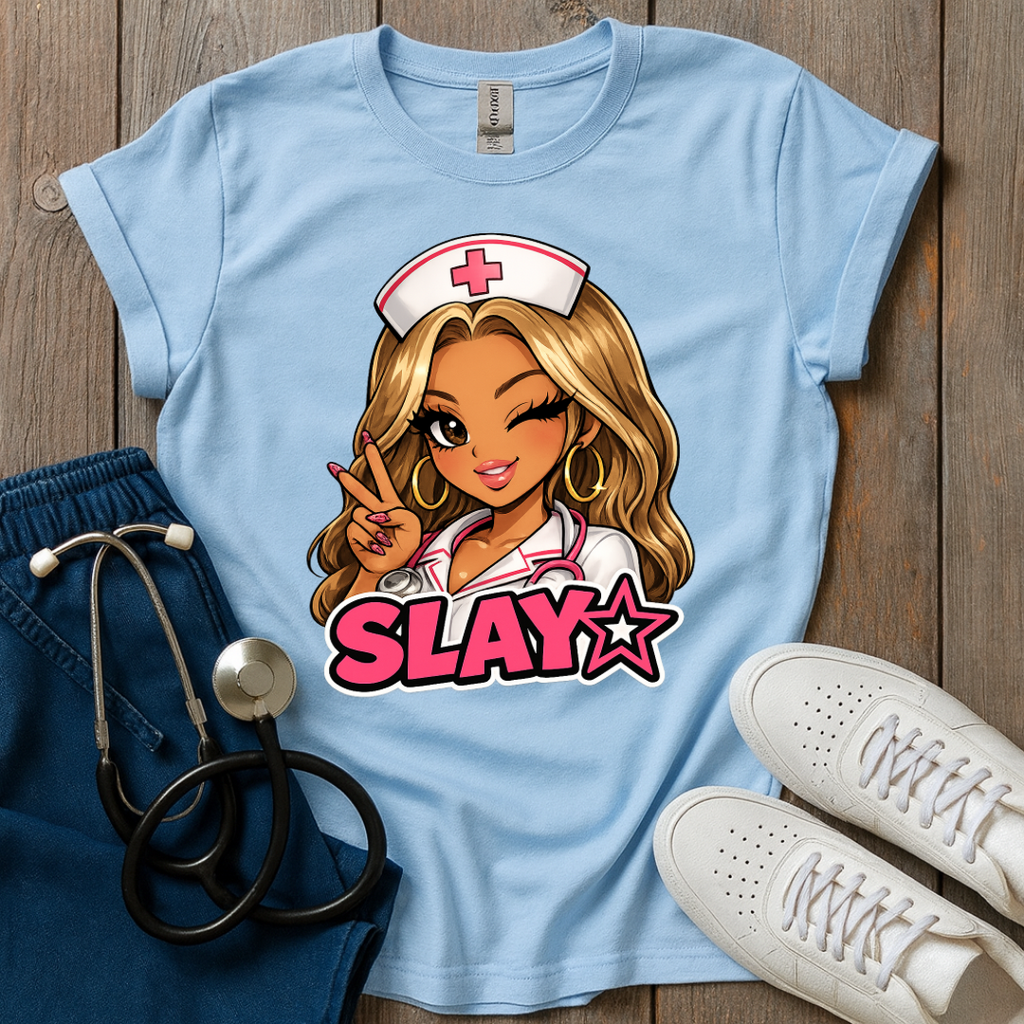 Slay Nurse T-Shirt