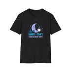 Sorry I Can’t T-shirt