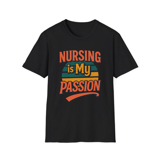 Nursing is My Passion T-Shirt