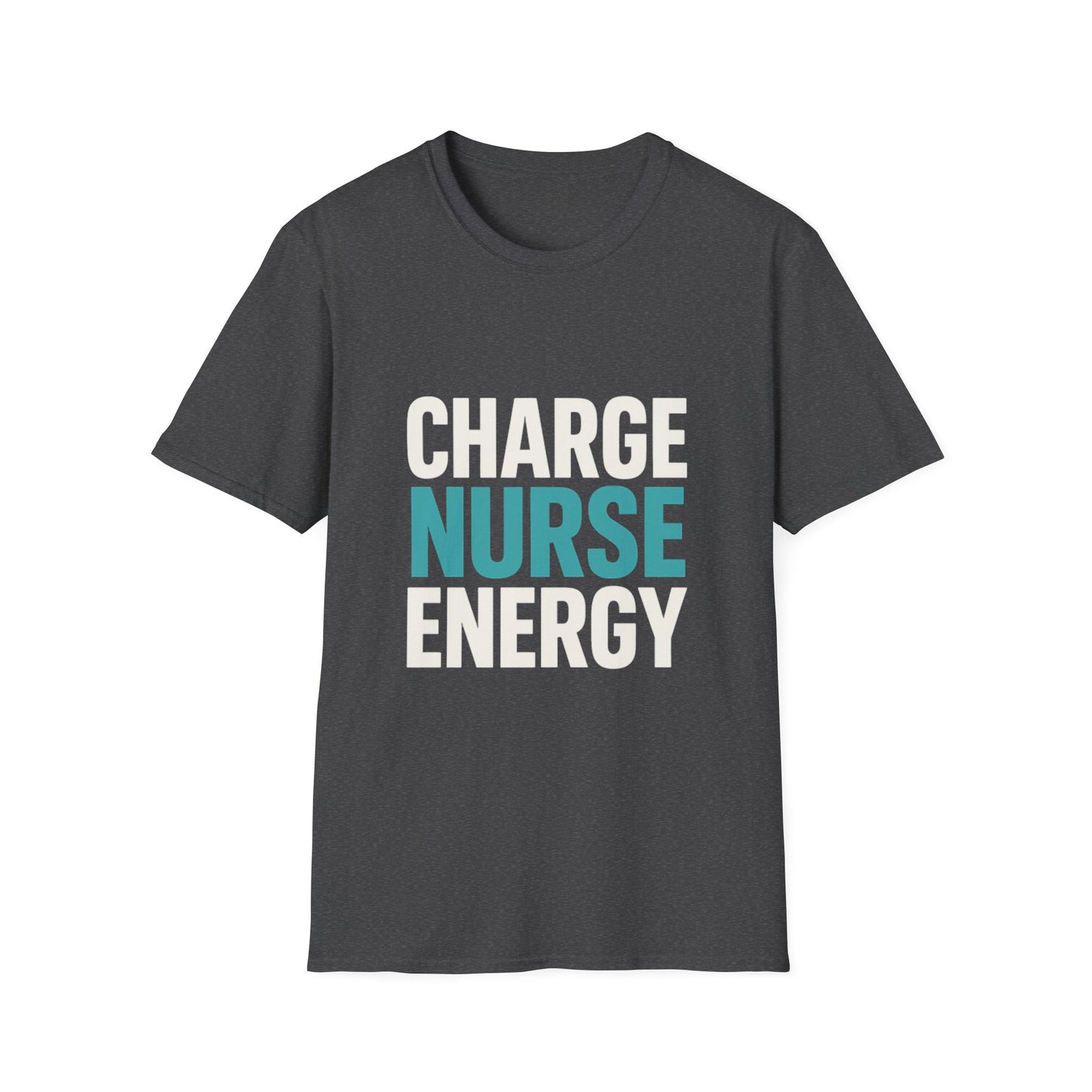 Charge Nurse Energy T-Shirt