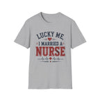 Married A Nurse T-Shirt