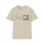 Caffeine Care Kindness T-Shirt