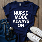 Always On  T-Shirt
