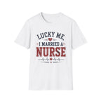 Married A Nurse T-Shirt