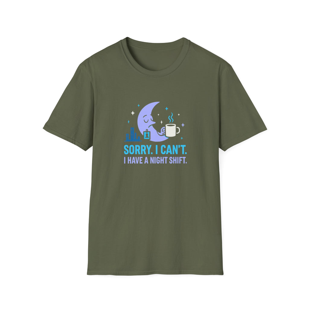 Sorry I Can’t T-shirt