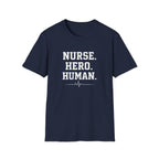 Nurse Hero Human T-Shirt