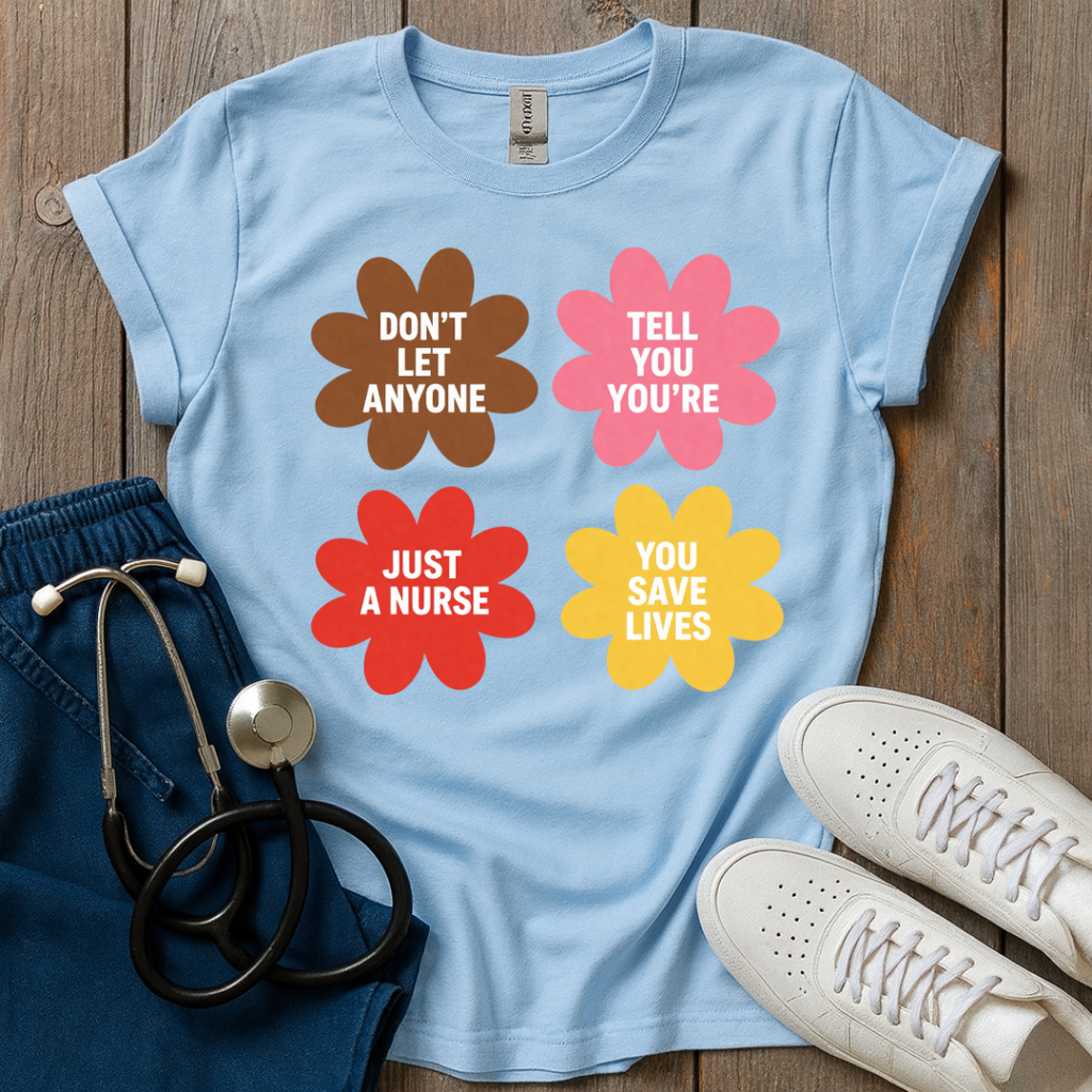 Don’t Let Anyone T-Shirt