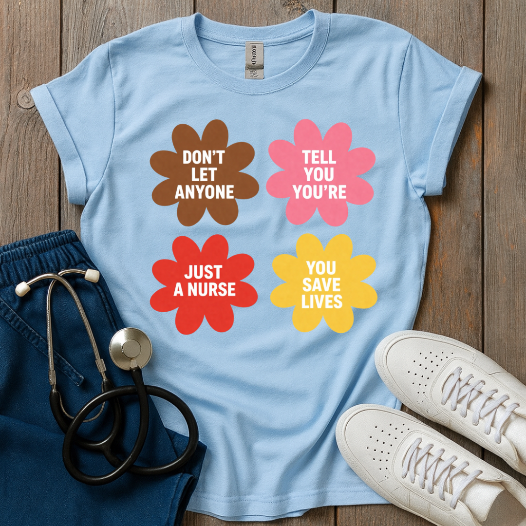 Don’t Let Anyone T-Shirt