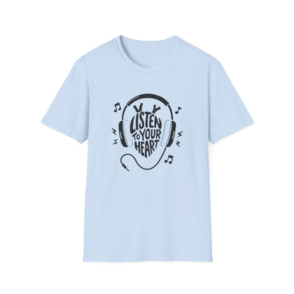 Listen To Your Heart T-Shirt