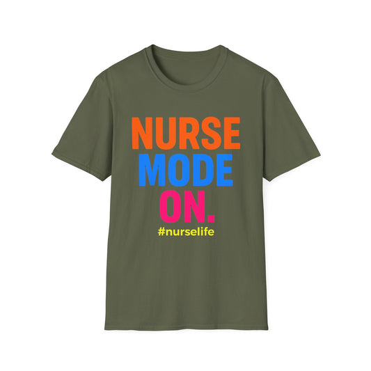 Nurse Mode On T-Shirt