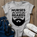 Beards Are Better T-Shirt