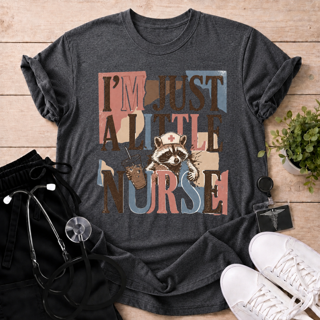 Just a Little Nurse T-Shirt