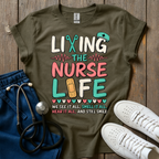 Living The Nurse Life T-Shirt