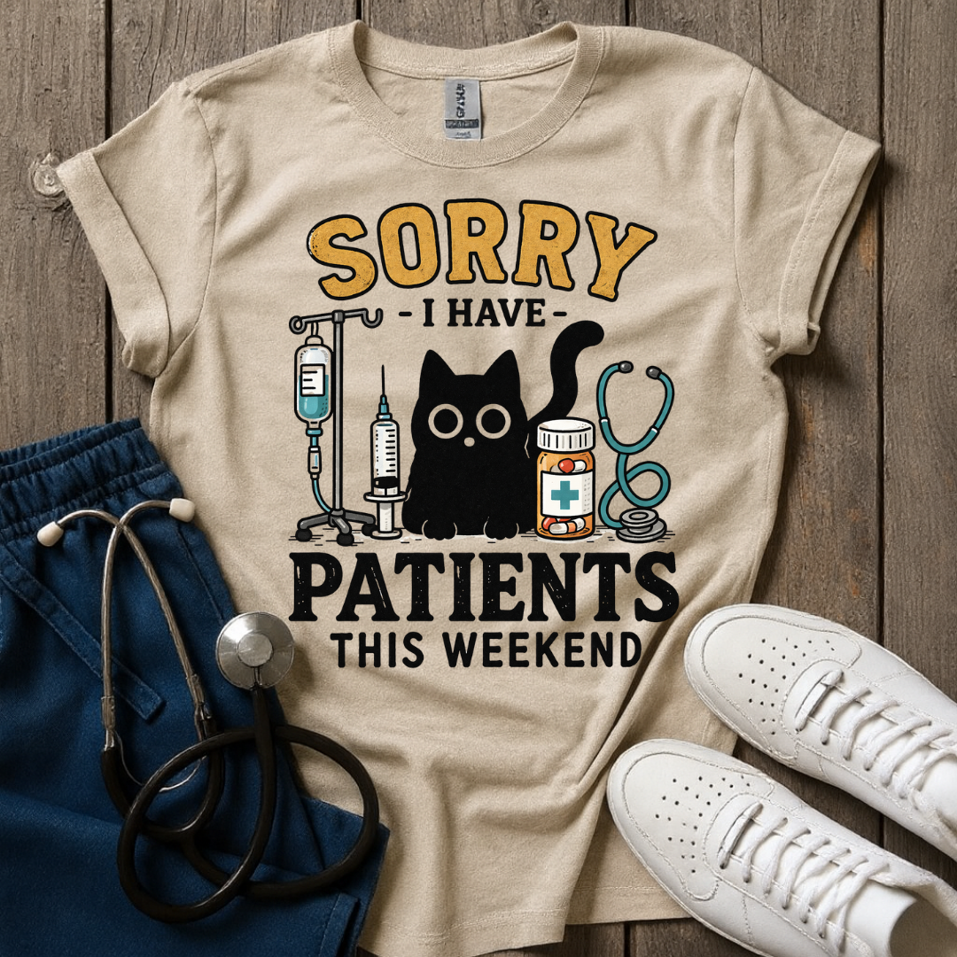 Patients This Weekend T-Shirt