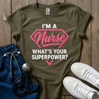 Im A Nurse T-Shirt