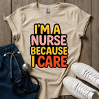 Because I Care T-Shirt