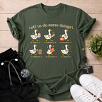 Off To Do Nurse Things T-Shirt