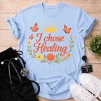 I Chose Healing T-Shirt