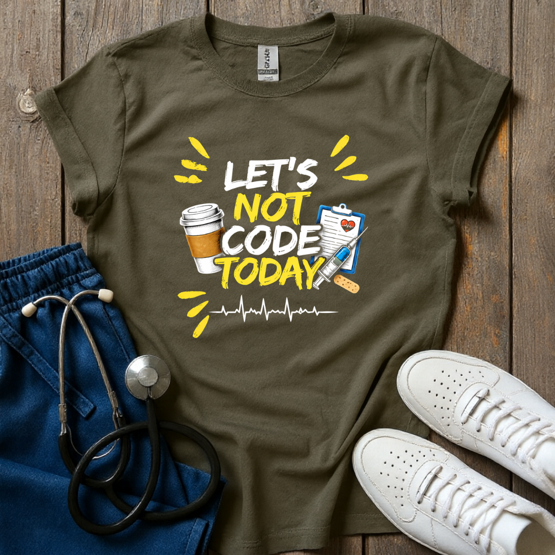 Let's Not Code T-Shirt