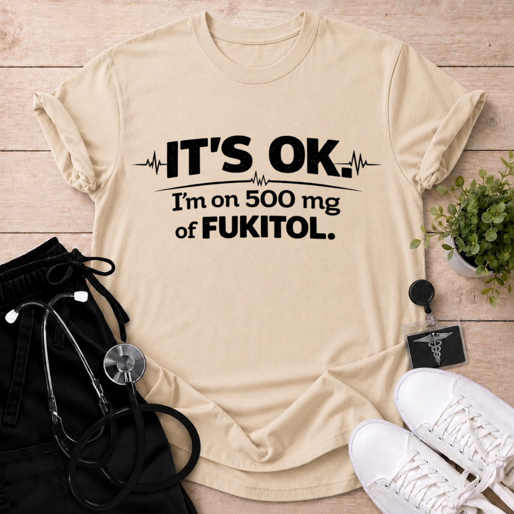 It's OK T-Shirt