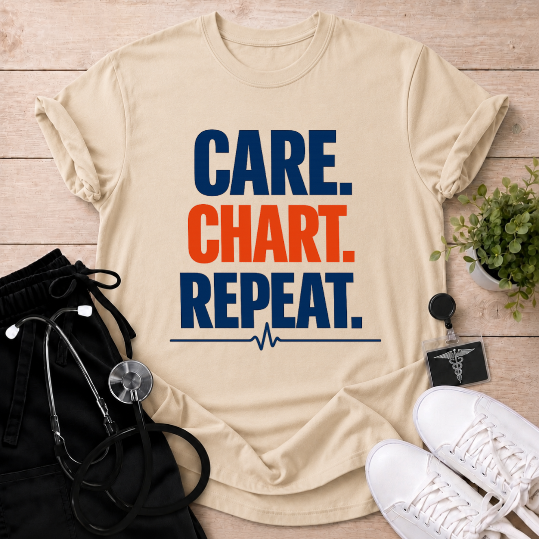 Care. Chart. Repeat. T-Shirt