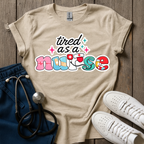 Tired As A Nurse T-Shirt