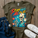 Staying Alive T-Shirt