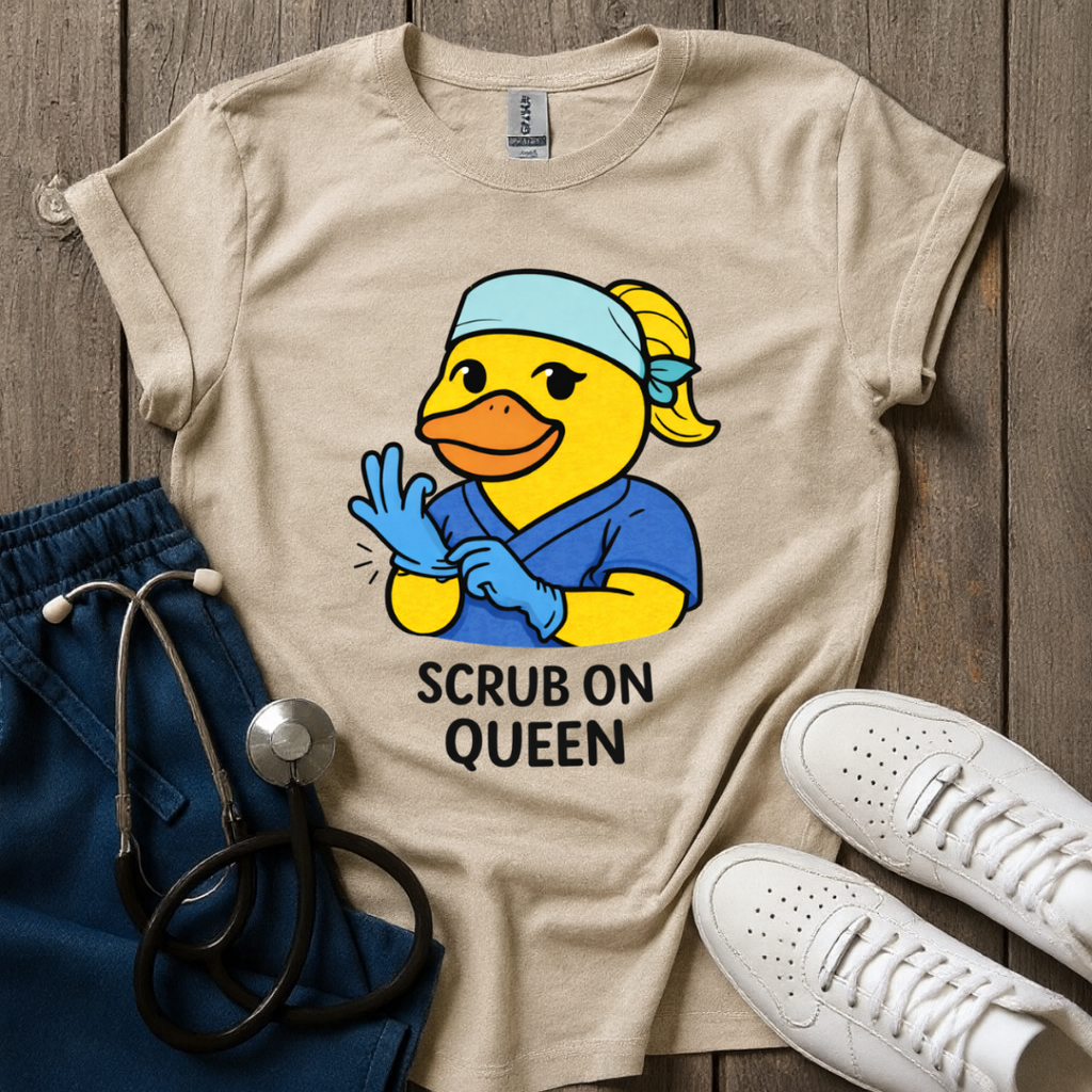 Scrub On Queen T-Shirt