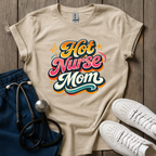 Hot Nurse Mom T-Shirt