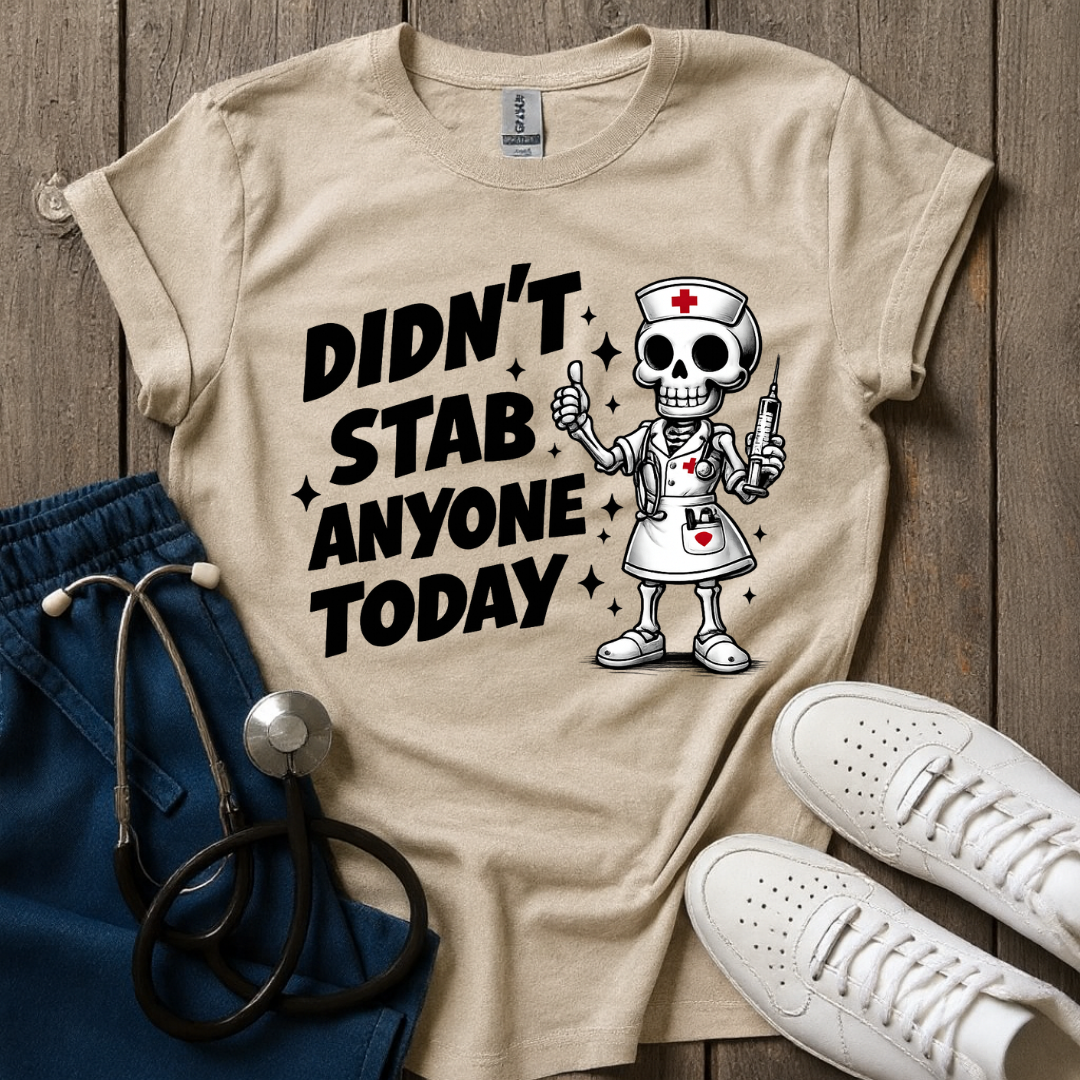 Didn't Stab Anyone T-Shirt