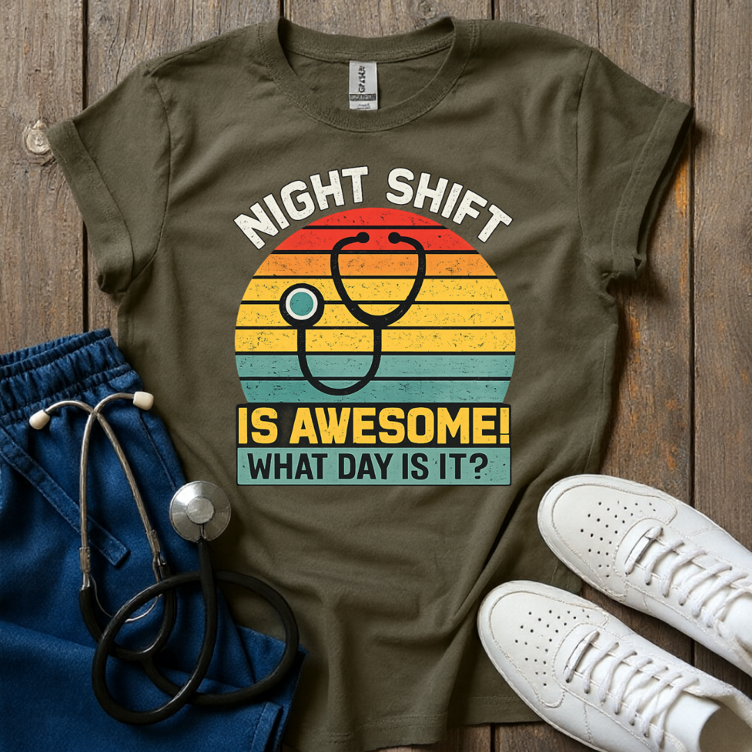 Night Shift is Awesome T-Shirt