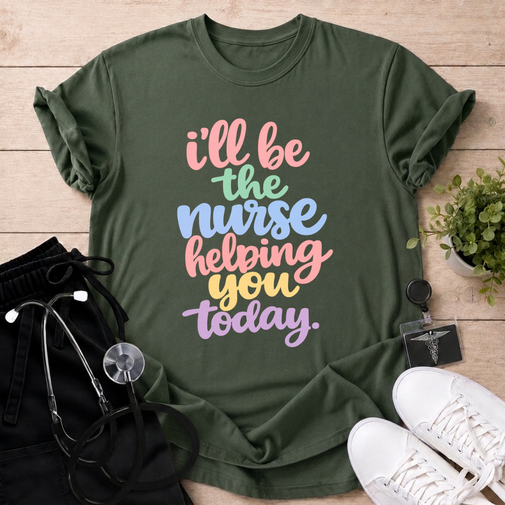 I'll Be The Nurse T-Shirt