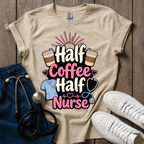 Half Coffee Half Nurse T-Shirt